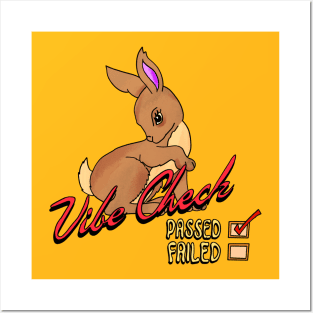 Passed The Vibe Check Bunny Rabbit Posters and Art